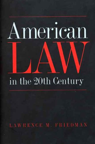 Cover for Lawrence M. Friedman · American Law in the Twentieth Century (Paperback Book) (2004)