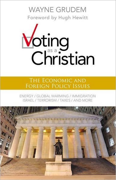 Cover for Wayne A. Grudem · Voting as a Christian: The Economic and Foreign Policy Issues (Taschenbuch) (2012)