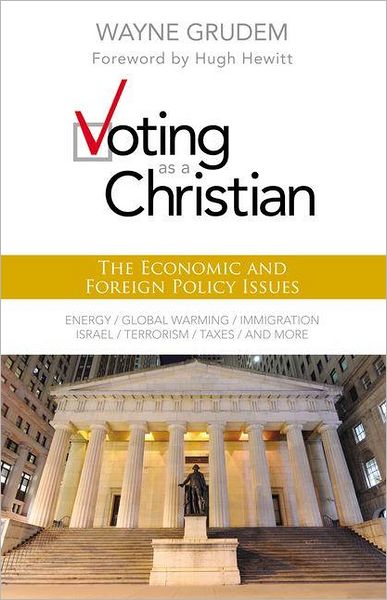 Cover for Wayne A. Grudem · Voting as a Christian: The Economic and Foreign Policy Issues (Taschenbuch) (2012)