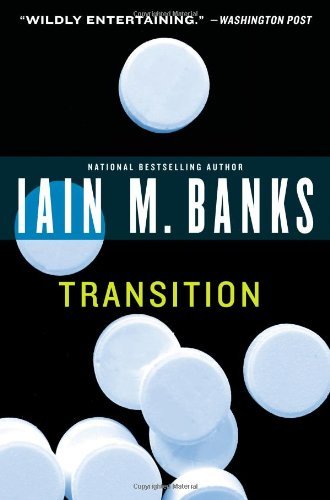 Cover for Iain M. Banks · Transition (Paperback Bog) [Reprint edition] (2010)