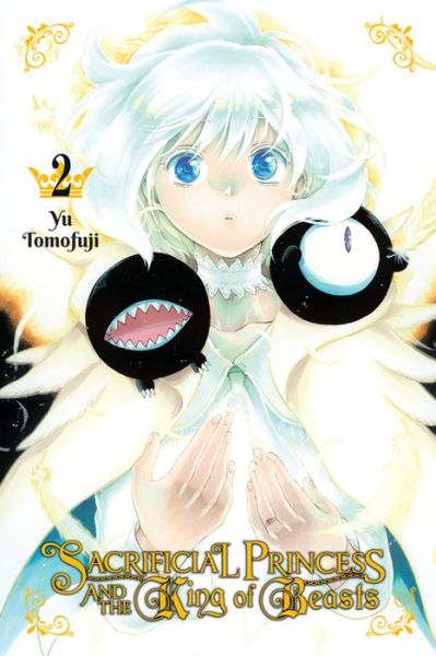 Cover for Yu Tomofuji · Sacrificial Princess &amp; the King of Beasts, Vol. 2 (Paperback Book) (2018)