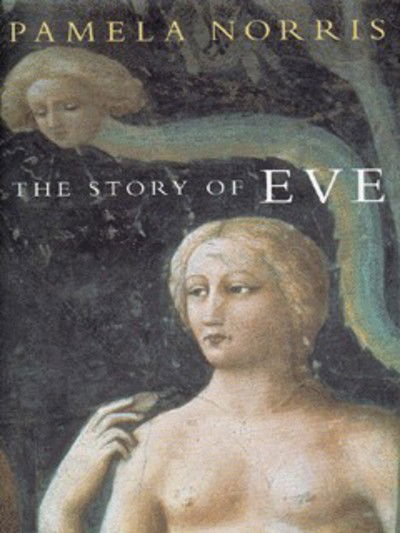 Cover for Pamela Norris · Story of Eve (hb) (Hardcover Book) (1998)