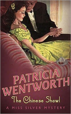 Cover for Patricia Wentworth · The Chinese Shawl - Miss Silver Series (Taschenbuch) (1989)