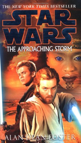 Cover for Alan Dean Foster · Star Wars: the Approaching Storm (Paperback Bog) (2003)