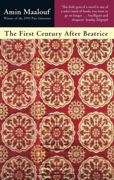 Cover for Amin Maalouf · The First Century After Beatrice (Paperback Book) (1994)