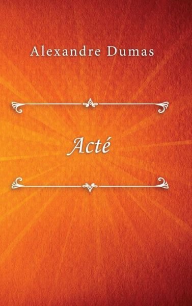 Cover for Alexandre Dumas · Acte (Hardcover Book) (2019)