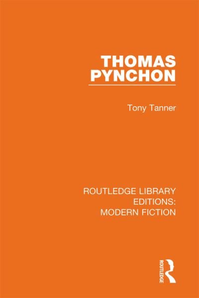 Cover for Tony Tanner · Thomas Pynchon - Routledge Library Editions: Modern Fiction (Pocketbok) (2021)