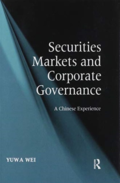 Cover for Yuwa Wei · Securities Markets and Corporate Governance: A Chinese Experience (Pocketbok) (2020)