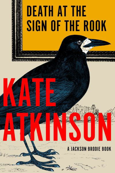 Death at the Sign of the Rook - Kate Atkinson - Books - Knopf Doubleday Publishing Group - 9780385547994 - September 3, 2024