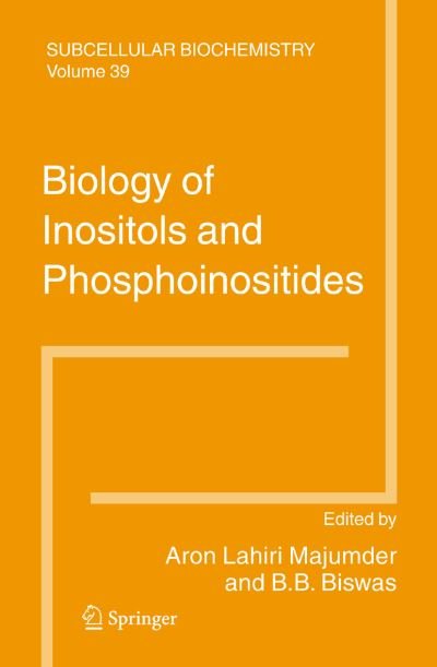 Cover for Lahiri a Majumder · Biology of Inositols and Phosphoinositides - Subcellular Biochemistry (Gebundenes Buch) (2006)