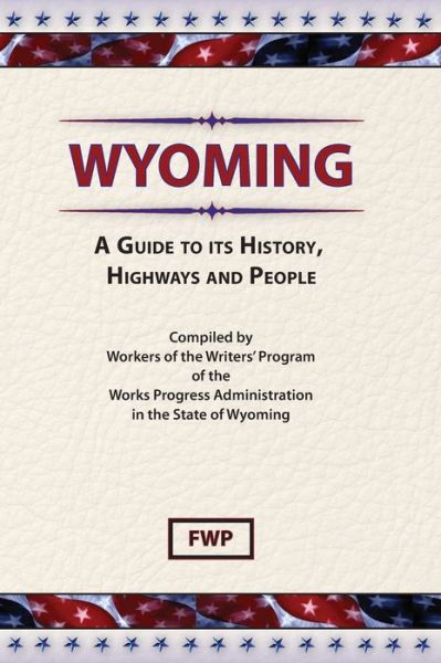 Cover for Federal Writers Project · Wyoming (Book) (1939)