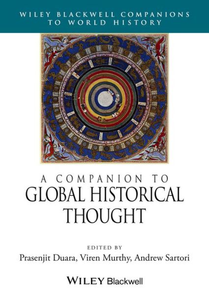 Cover for P Duara · A Companion to Global Historical Thought - Wiley Blackwell Companions to World History (Hardcover Book) (2014)