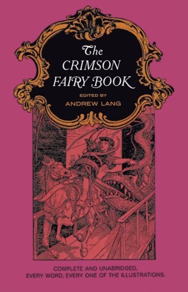 Cover for Andrew Lang · The Crimson Fairy Book - Dover Children's Classics (Paperback Book) [New Issue of 1903 edition] (2003)