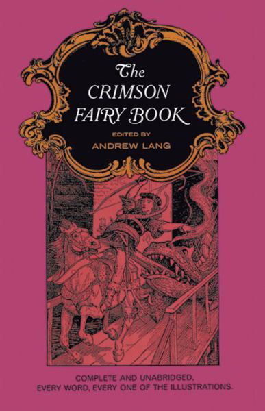 Cover for Andrew Lang · The Crimson Fairy Book - Dover Children's Classics (Paperback Book) [New Issue of 1903 edition] (1967)