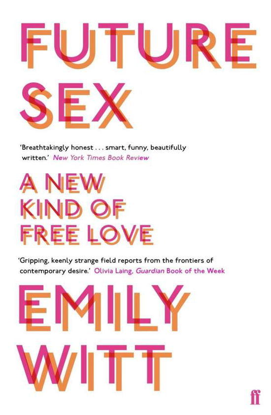 Cover for Emily Witt · Future Sex: A New Kind of Free Love (Paperback Book) [Main edition] (2018)