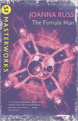 Cover for Joanna Russ · The Female Man - S.F. Masterworks (Pocketbok) (2010)