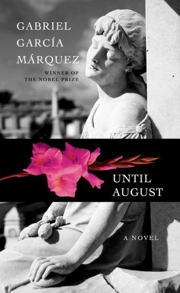 Cover for Gabriel García Márquez · Until August (Book) (2024)