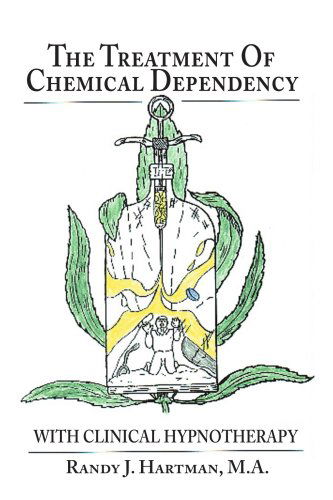 Cover for Randy Hartman · The Treatment of Chemical Dependency with Clinical Hypnotherapy (Paperback Book) (2000)