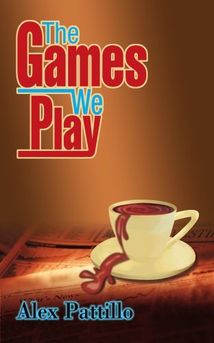 Cover for Alex Pattillo · The Games We Play (Paperback Book) (2003)