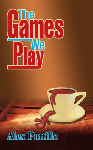 Cover for Alex Pattillo · The Games We Play (Taschenbuch) (2003)