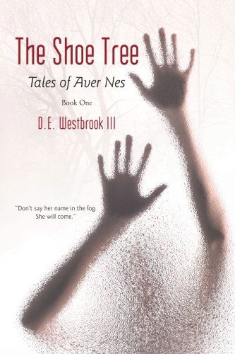Cover for D. E. Westbrook III · The Shoe Tree: Tales of Aver Nes (Paperback Book) (2013)