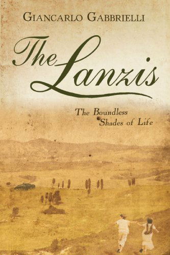 Cover for Giancarlo Gabbrielli · The Lanzis: the Boundless Shades of Life (Paperback Book) (2009)