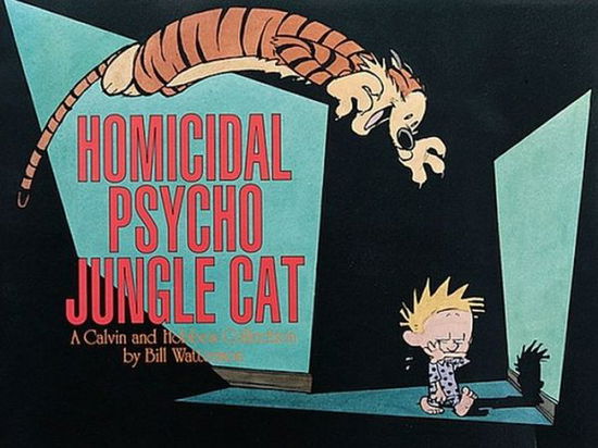 Cover for Bill Watterson · Homicidal Psycho Jungle Cat (Turtleback School &amp; Library Binding Edition) (Calvin and Hobbes (Pb)) (Inbunden Bok) (1994)