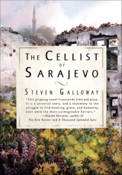 Cover for Steven Galloway · The Cellist Of Sarajevo (Hardcover Book) (2009)