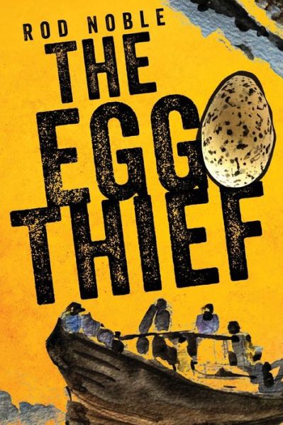 Cover for Initiate Media Pty Ltd · The Egg Thief (Paperback Book) (2021)