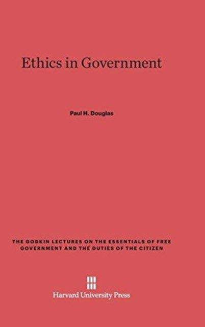 Cover for Paul H. Douglas · Ethics in Government (Hardcover Book) (1952)