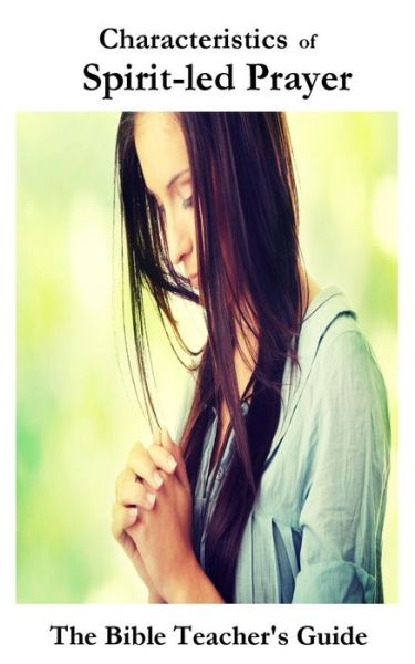 Cover for Gregory Brown · Characteristics of Spirit-led Prayer (Paperback Book) (2015)