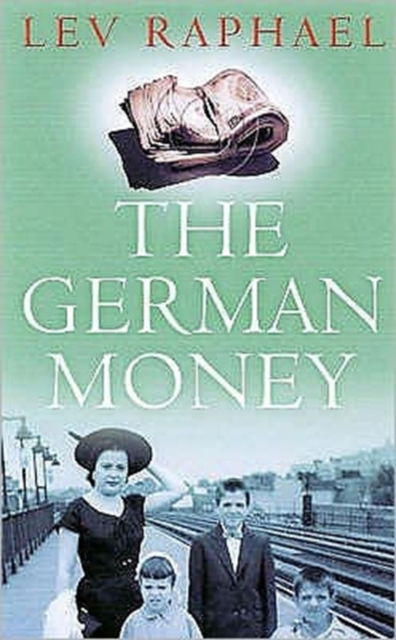 Cover for Lev Raphael · The German Money (Paperback Book) (2003)