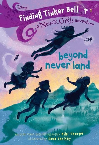 Cover for Kiki Thorpe · Finding Tinker Bell #1 : Beyond Never Land (Paperback Bog) (2018)