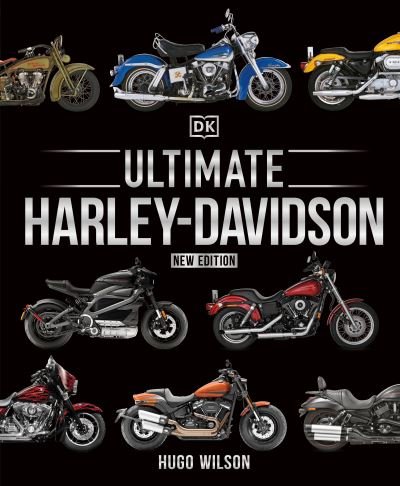 Cover for Hugo Wilson · Ultimate Harley-Davidson, New Edition (Hardcover Book) (2021)