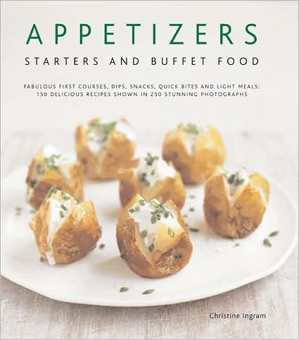 Cover for Christine Ingram · Appetizers, Starters and Buffet Food (Hardcover Book) (2008)