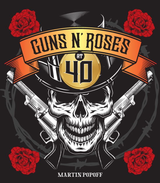 Cover for Martin Popoff · Guns N' Roses at 40 (Gebundenes Buch) (2025)