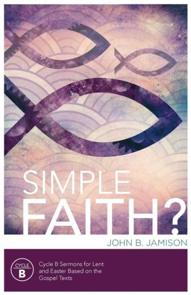 Cover for John B. Jamison · Simple faith? (Book) [First edition. edition] (2014)