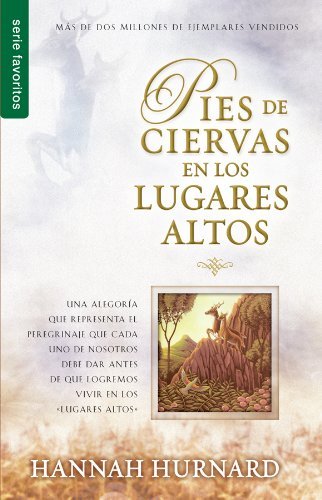 Cover for Hannah Hurnard · Pies De Ciervas en Los Lugares Altos (Paperback Book) [Spanish edition] (2013)