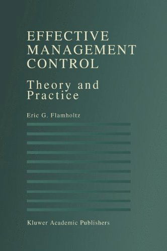 Cover for Eric G. Flamholtz · Effective Management Control: Theory and Practice (Hardcover Book) [1996 edition] (1996)