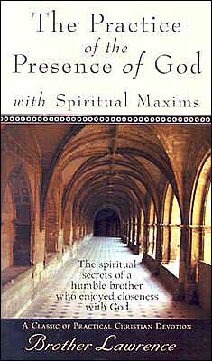 The Practice of the Presence of God with Spiritual Maxims - Brother Lawrence - Libros - Baker Publishing Group - 9780800785994 - 1 de febrero de 1967