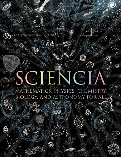 Sciencia: Mathematics, Physics, Chemistry, Biology, and Astronomy for All (Wooden Books) - Moff Betts - Books - Walker & Company - 9780802778994 - November 1, 2011