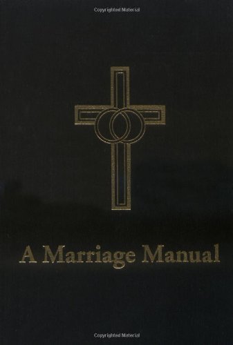 Cover for Perry H. Biddle · A Marriage Manual (Paperback Book) [Updated, Revised, Subsequent edition] (1994)