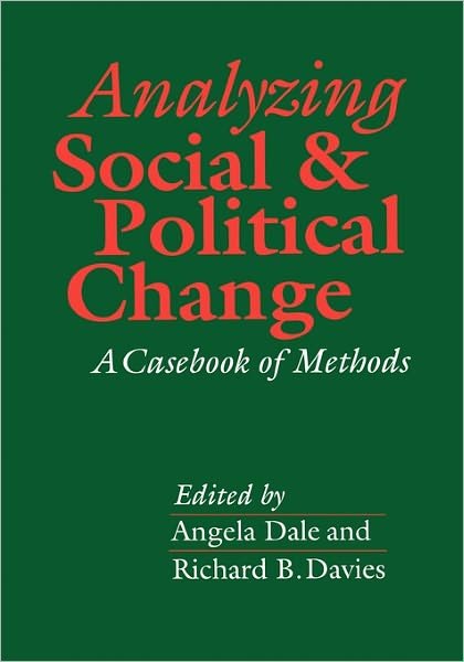 Cover for Economic and Social Research Council (Great Britain) · Analyzing Social and Political Change: A Casebook of Methods (Pocketbok) (1994)