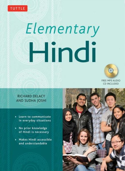 Cover for Richard Delacy · Elementary Hindi: Learn to Communicate in Everyday Situations  (Audio Included) (Book) [Paperback with Disc edition] (2014)