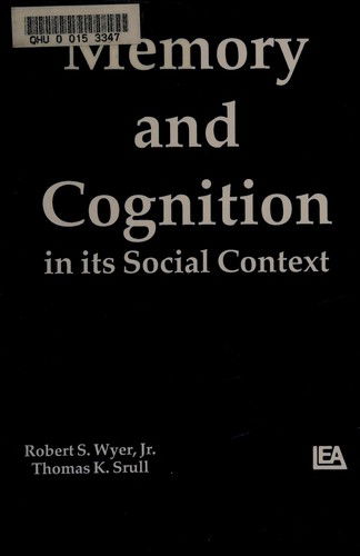 Cover for Wyer, Jr., Robert S. · Memory and Cognition in Its Social Context (Gebundenes Buch) (1989)