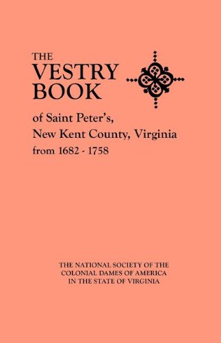 Cover for National Society of · The Vestry Book of Saint Peter's, New Kent County, Virginia, from 1682-1758 (Paperback Book) (2011)
