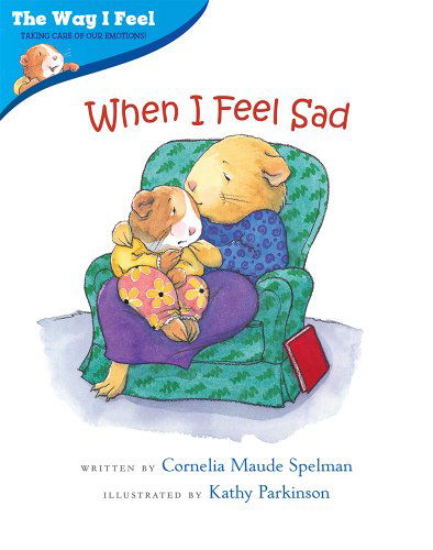 Cover for Cornelia Spelman · When I Feel Sad - The Way I Feel Books (Paperback Book) [Reprint edition] (2002)