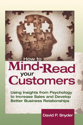 Cover for David P. Snyder · How to Mind Read Your Customers (Paperback Bog) [1st edition] (2001)