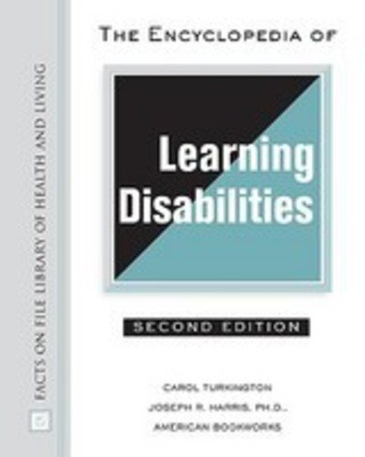 Cover for Carol Turkington · The Encyclopedia of Learning Disabilities - Library of Health and Living (Hardcover Book) [Second edition] (2006)