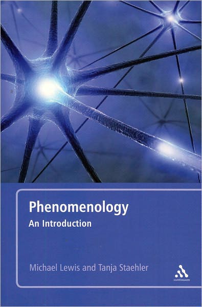 Cover for Lewis, Dr Michael (Newcastle University, UK) · Phenomenology: An Introduction (Paperback Book) (2011)